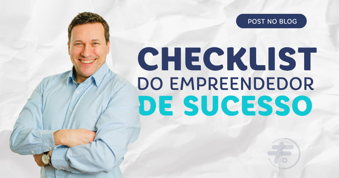 Checklist do empreendedor de sucesso