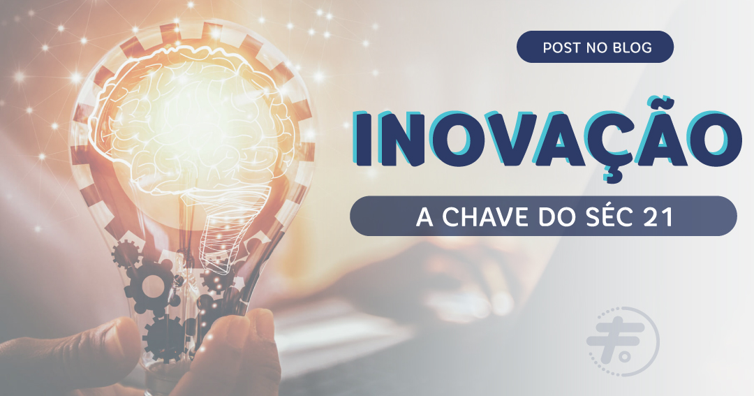 Inovação – A chave do século 21